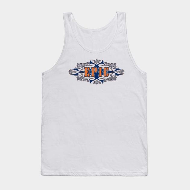 Epic - 1 Tank Top by TBM Christopher